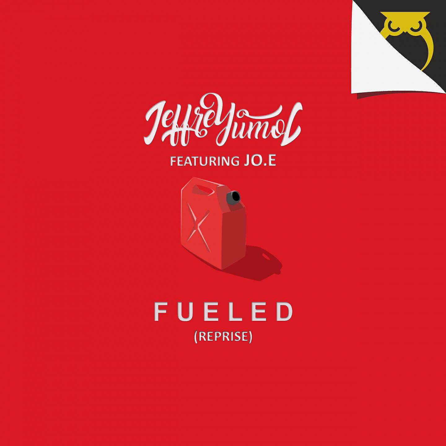 JeffreYumol - Fueled (Reprise)