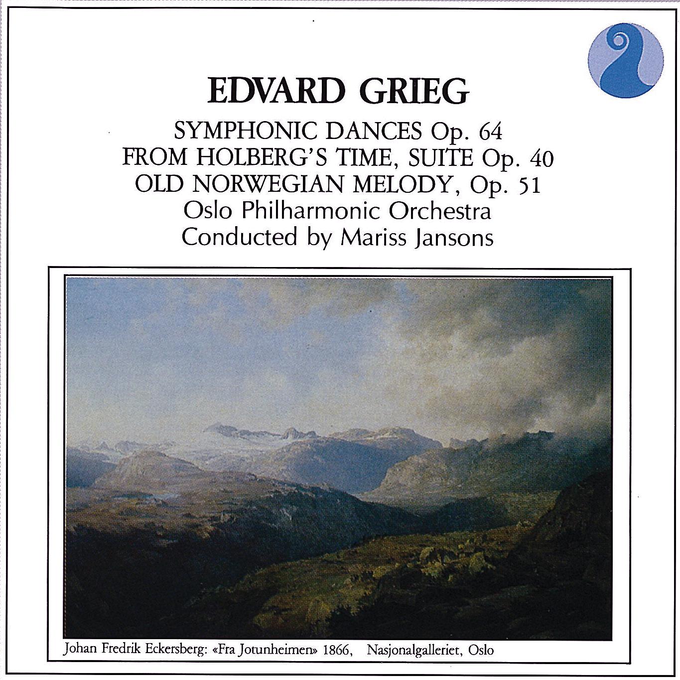Постер альбома Grieg: Symphonic Dances, Op.64 / From Holberg's Time, Suite Op.40 / Old Norwegian Melody, Op.51