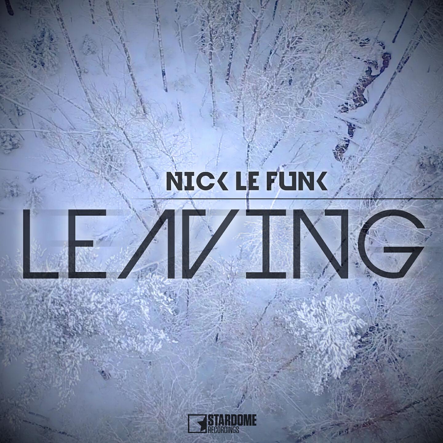 Nick Le Funk - Leaving (Maph Remix)