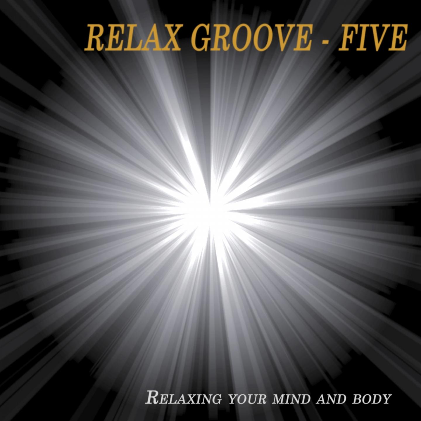 Постер альбома Relax Groove - Five