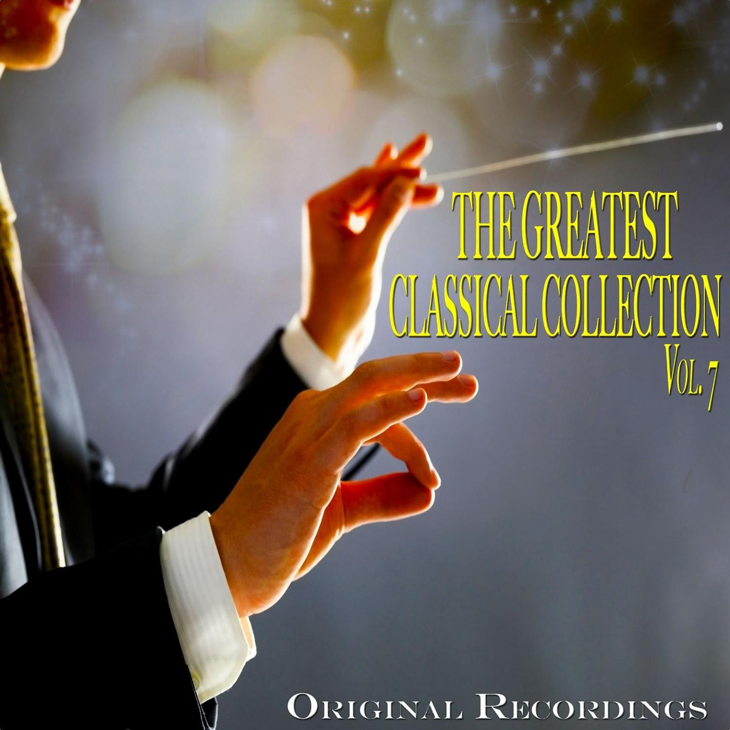 Постер альбома The Greatest Classical Collection Vol. 7