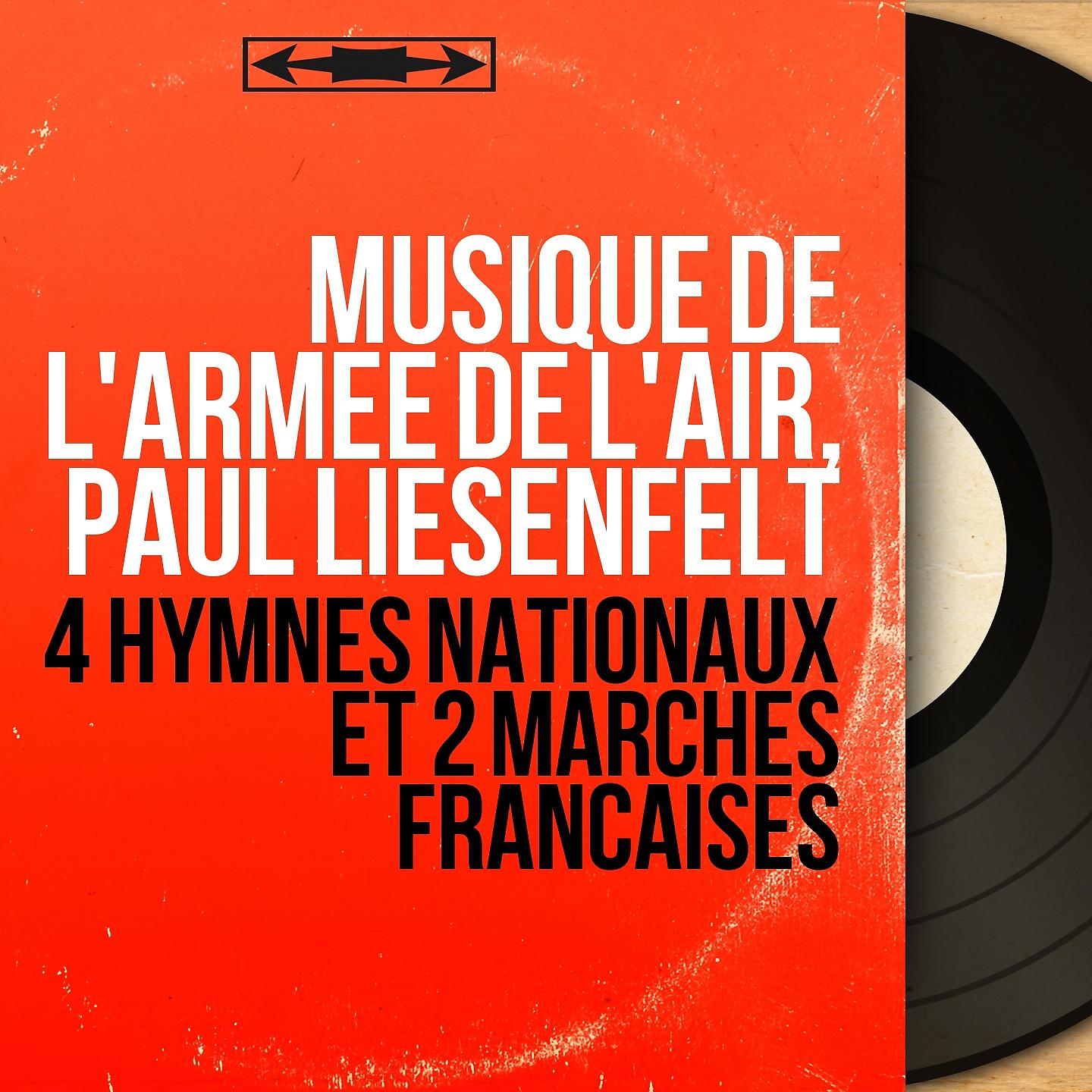 Постер альбома 4 Hymnes nationaux et 2 marches françaises