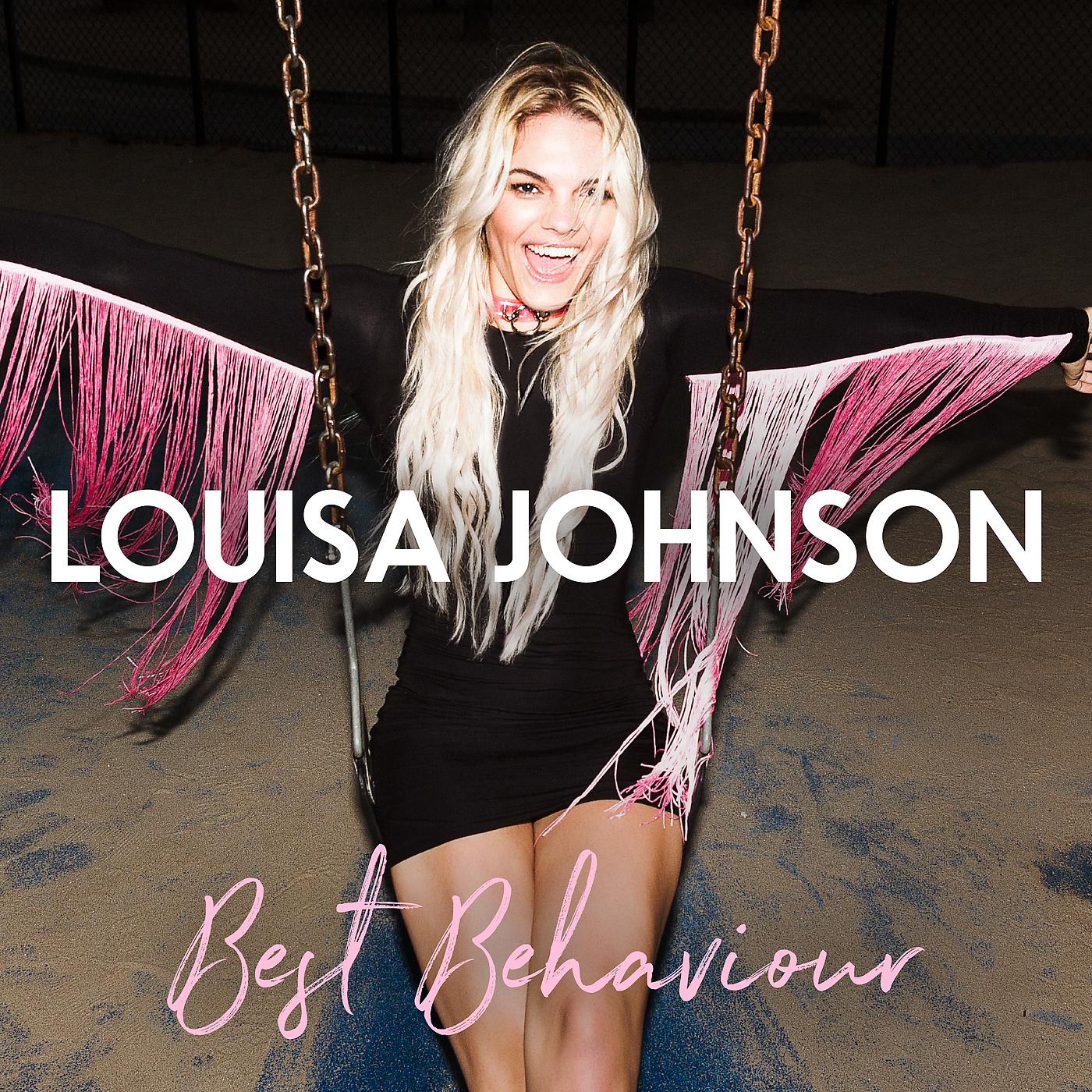 Louisa Johnson - Best Behaviour (Steve Smart Remix)