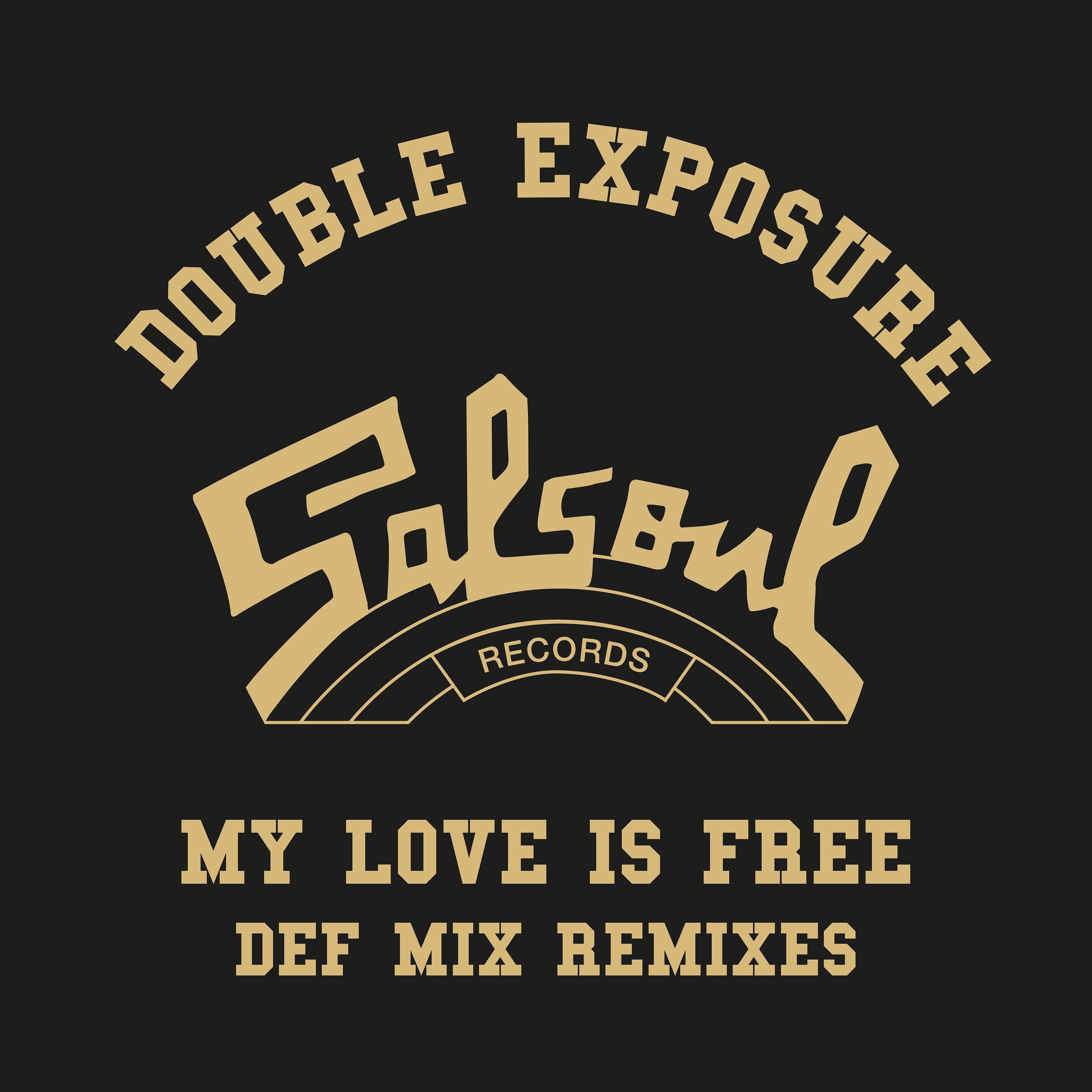 Постер альбома My Love Is Free (Def Mix Remixes)