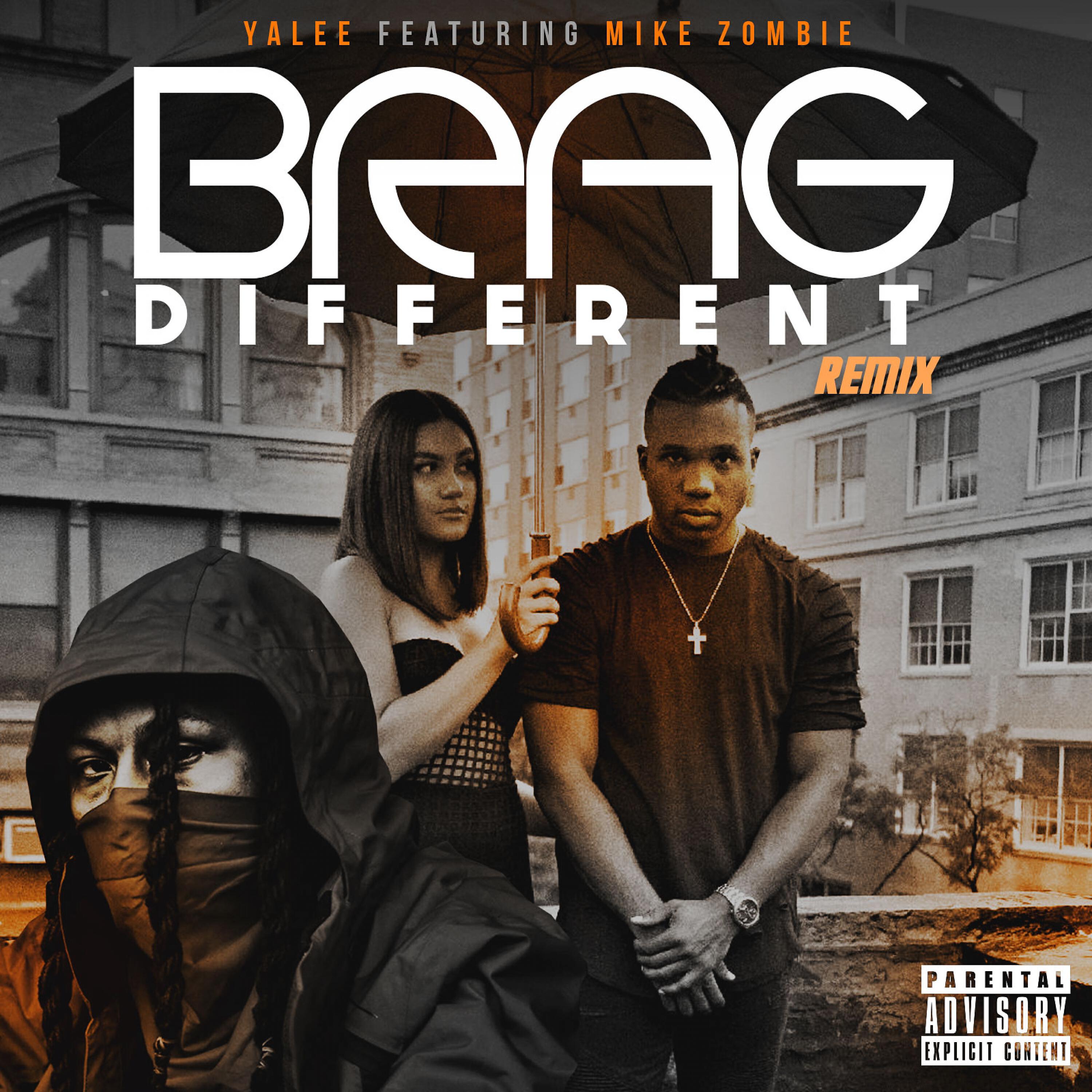 Yalee - Brag Different (Remix) (feat. Mike Zombie)