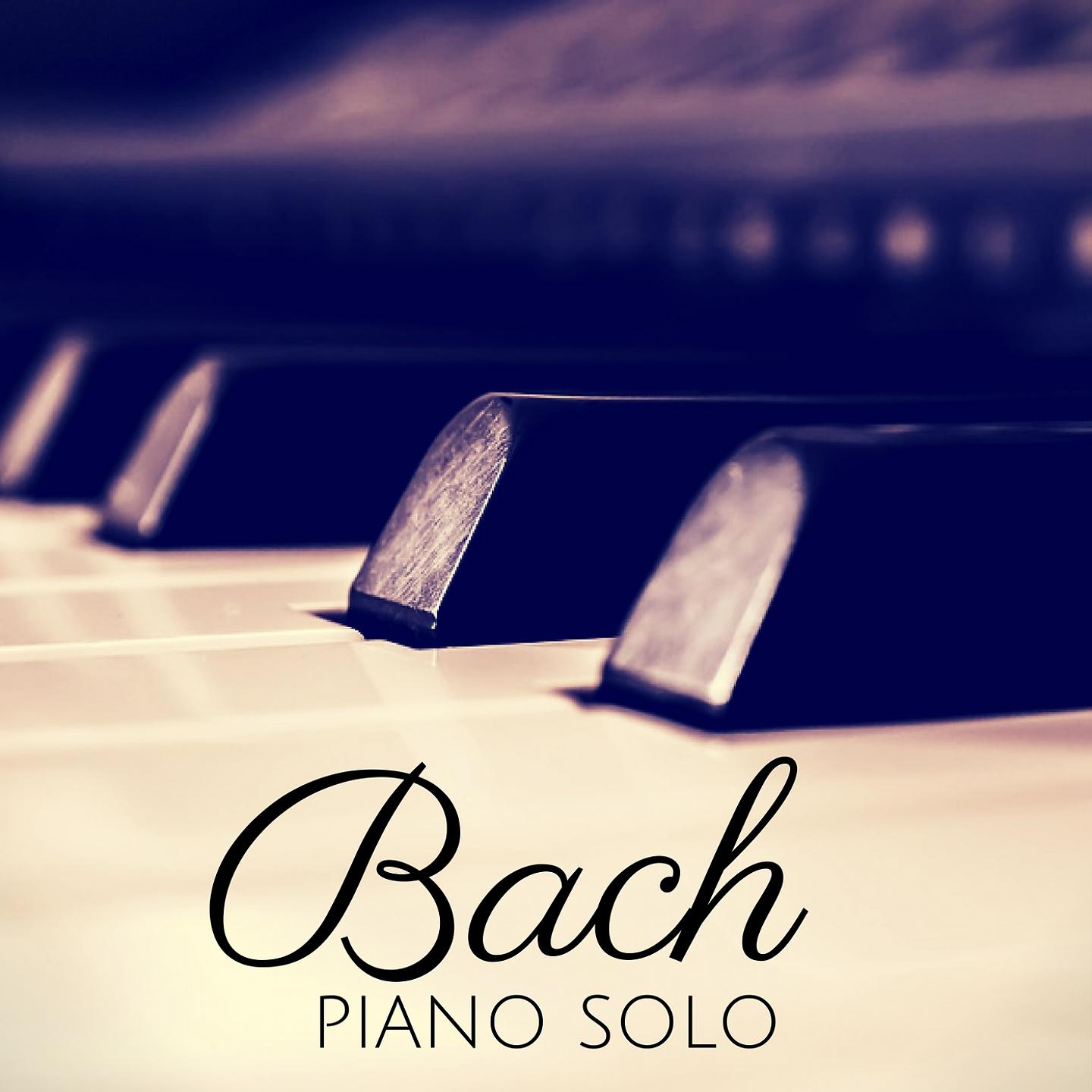 Постер альбома Bach - Piano Solo
