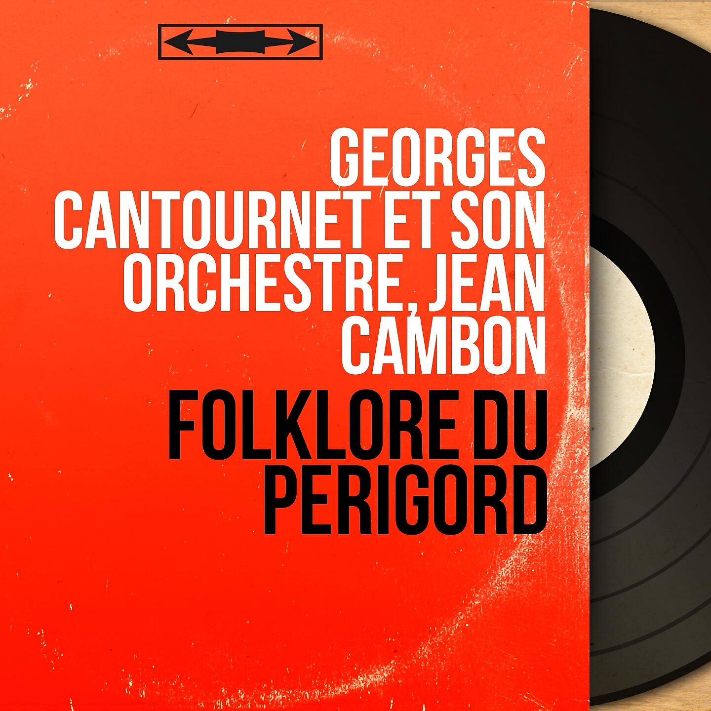Georges Cantournet et son orchestre - Mon joli Périgord