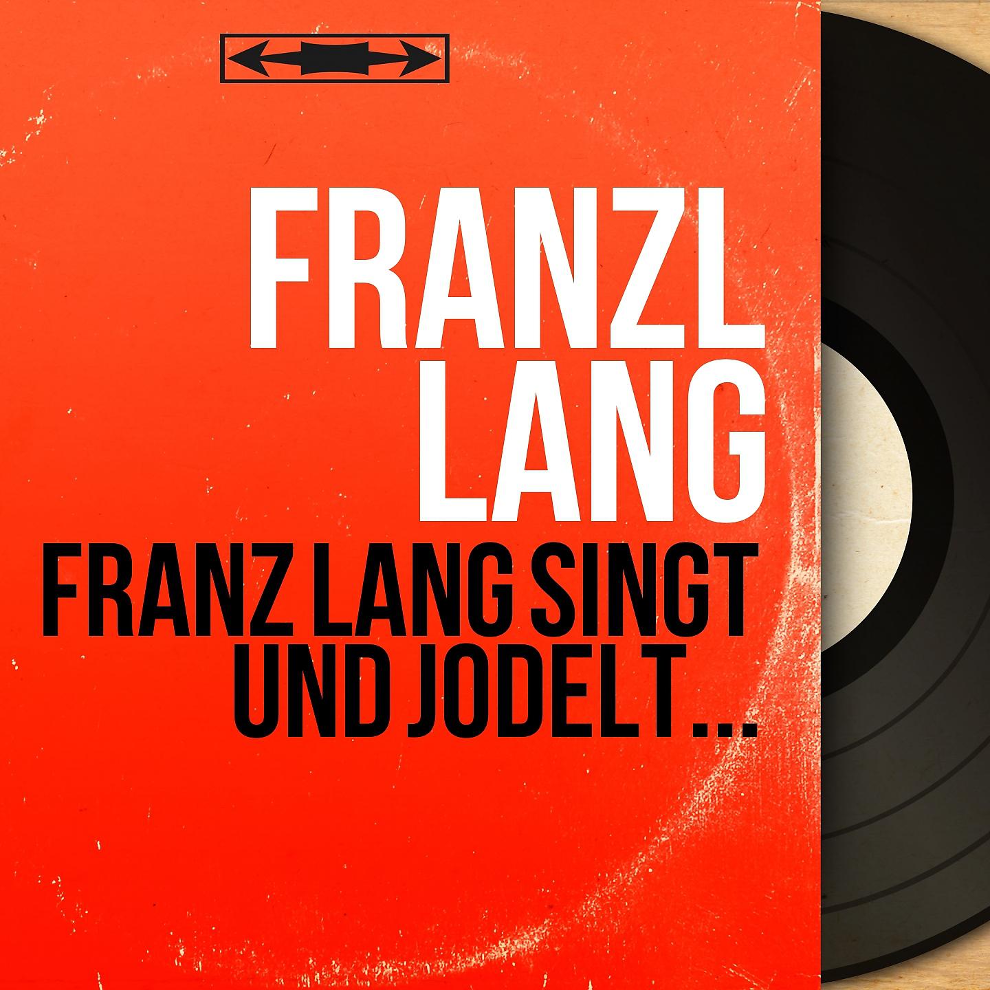 Постер альбома Franz lang singt und jodelt...