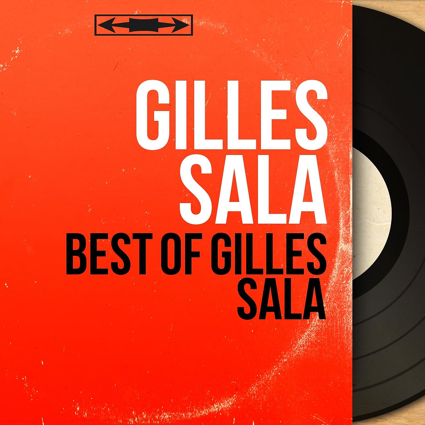 Постер альбома Best of Gilles Sala