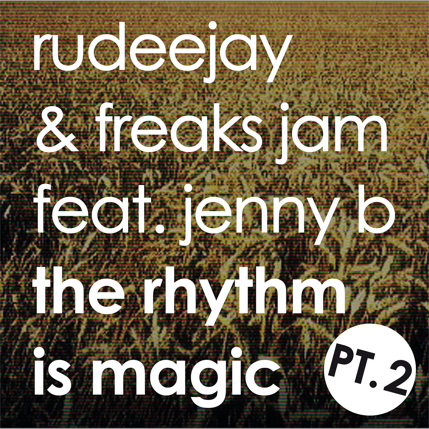 Постер альбома The Rhythm is Magic - Part Two (Rhythm)