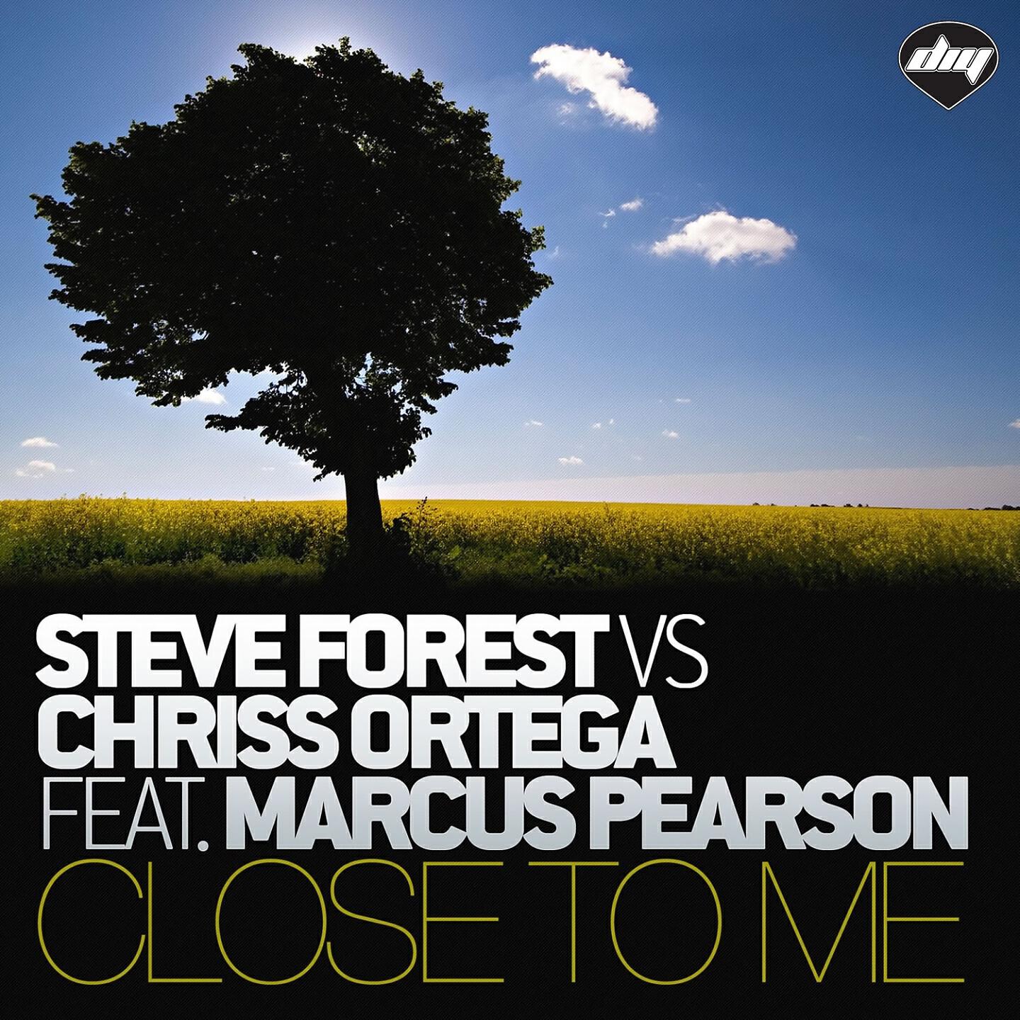 Steve Forest - Close To Me (Swanky Tunes Mix) (Steve Forest Vs Chriss Ortega)
