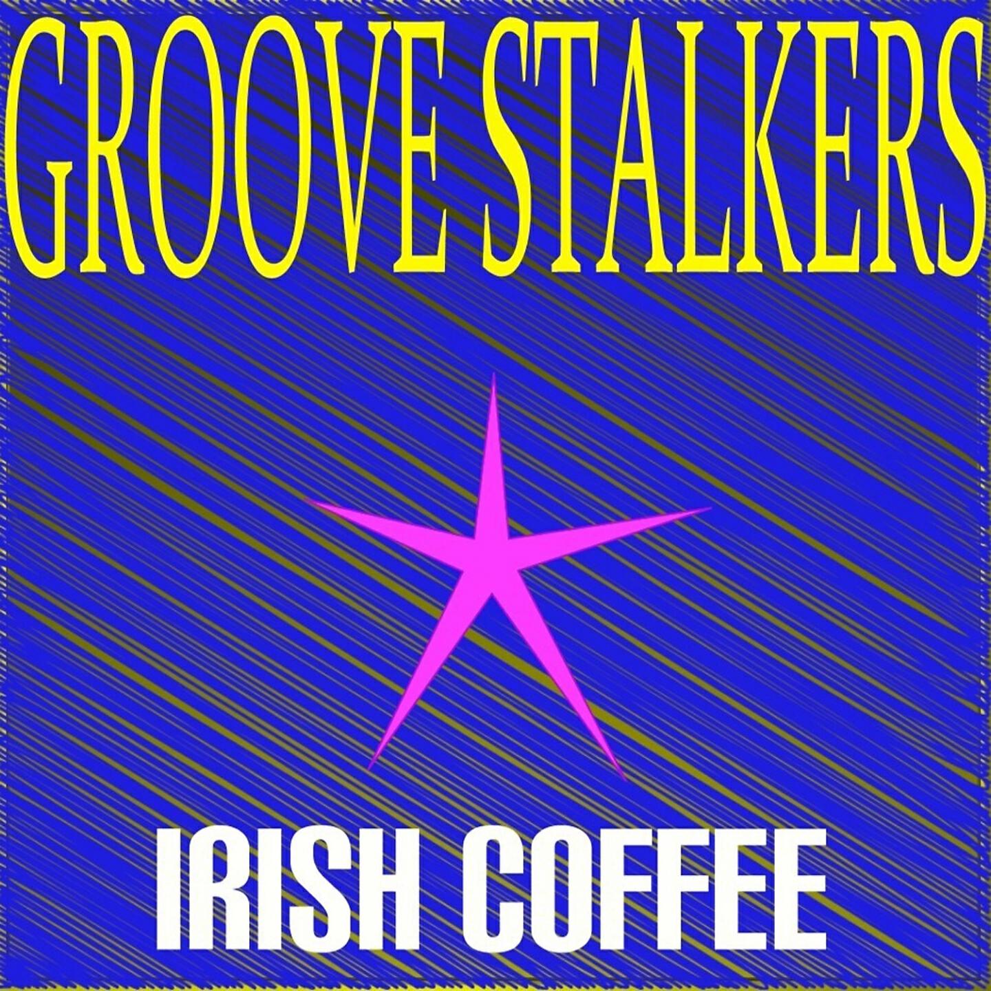 Groove Stalkers - Irish Coffee (Radio Version)