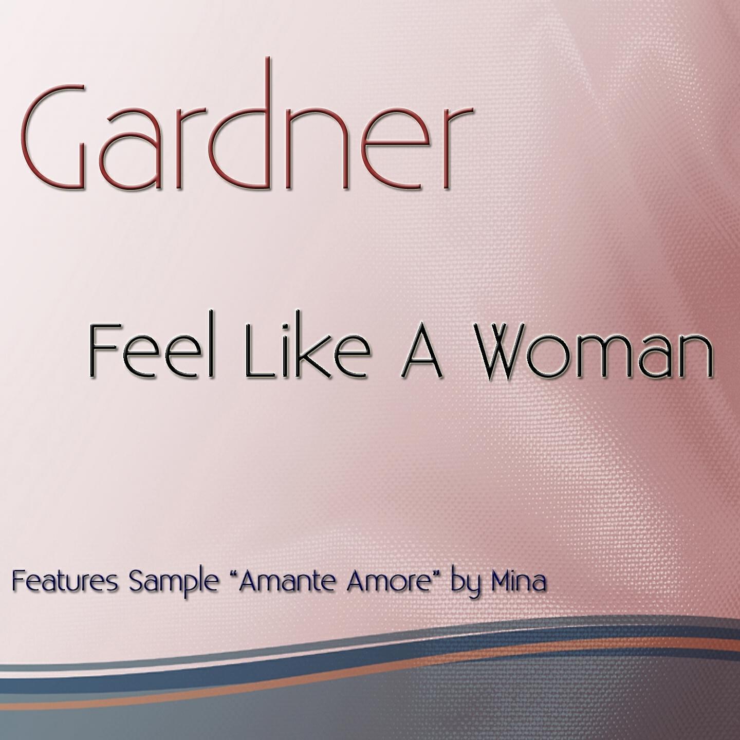 Gardner - Feel Like a Woman (Brazilian Love Affair Project Cool Mix)