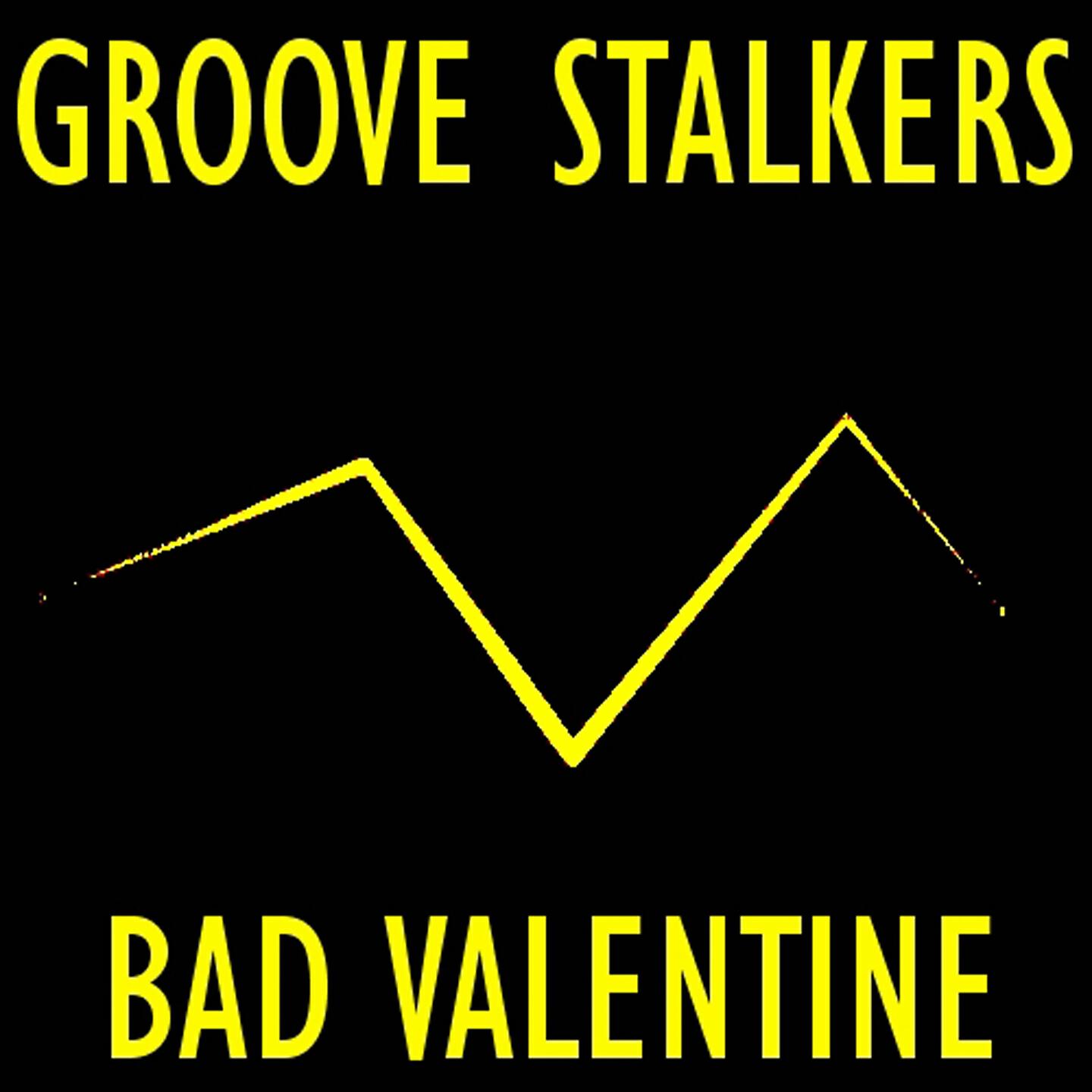 Groove Stalkers - Bad Valentine (House Cut Mix)