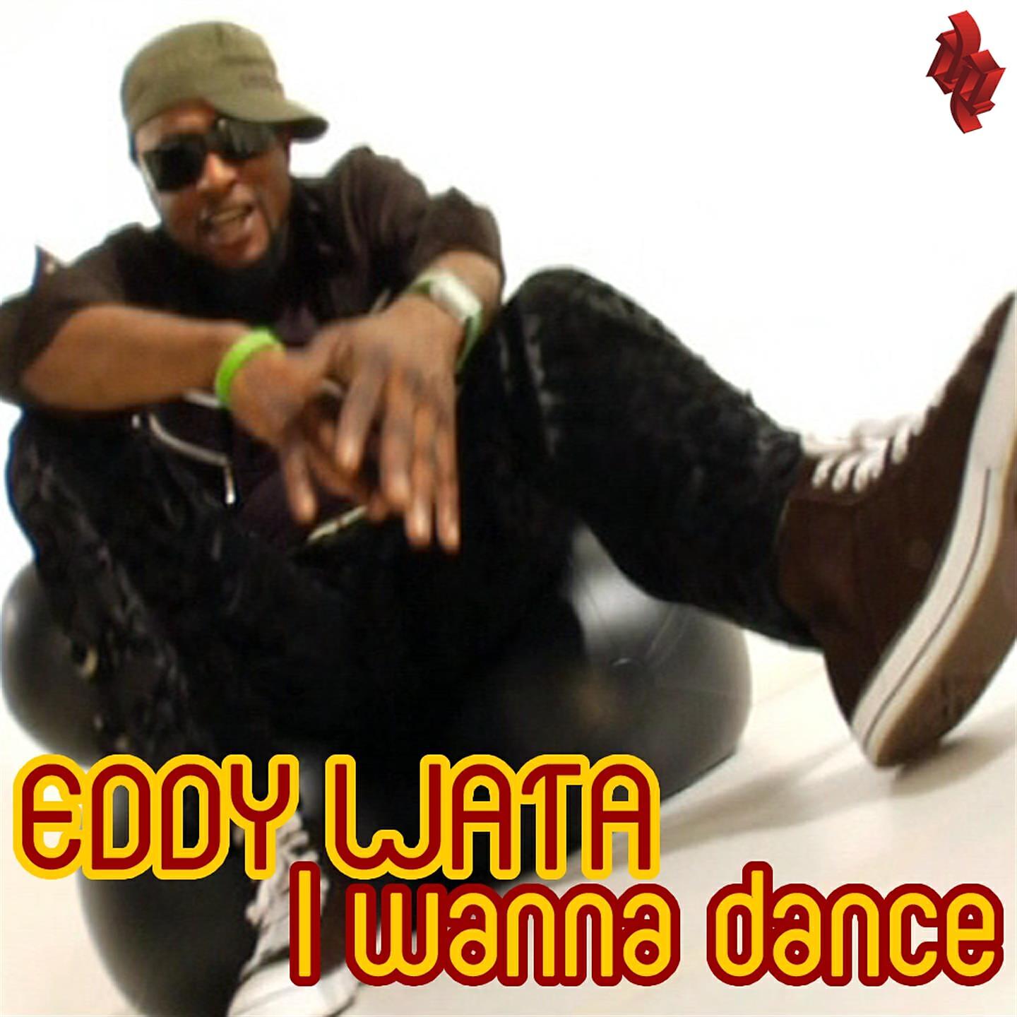Eddy Wata - I Wanna Dance (Extended Mix)