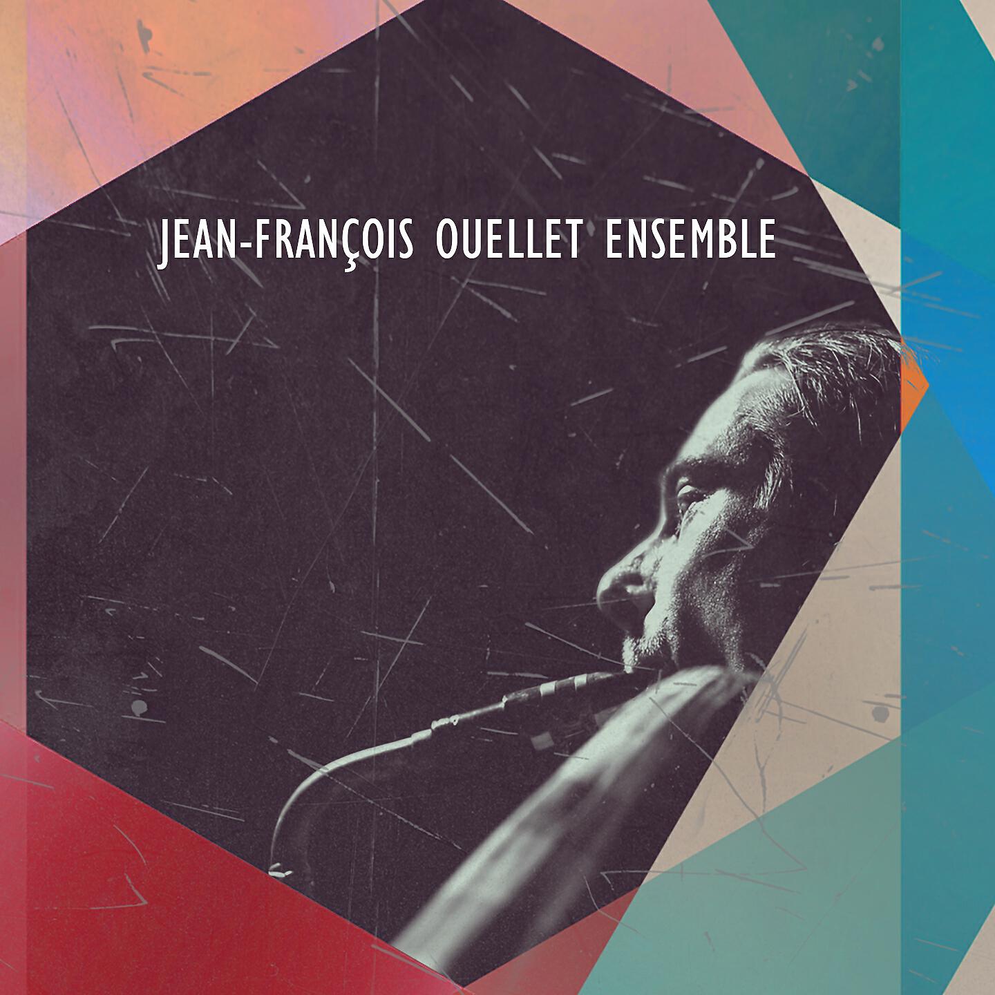 Jean-François Ouellet Ensemble - Next Time