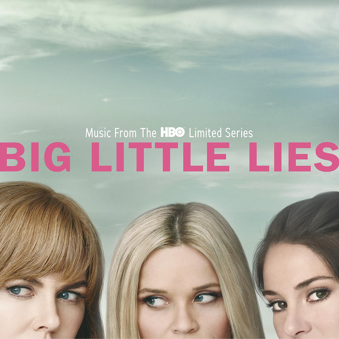 Постер альбома Big Little Lies (Music From The HBO Limited Series)