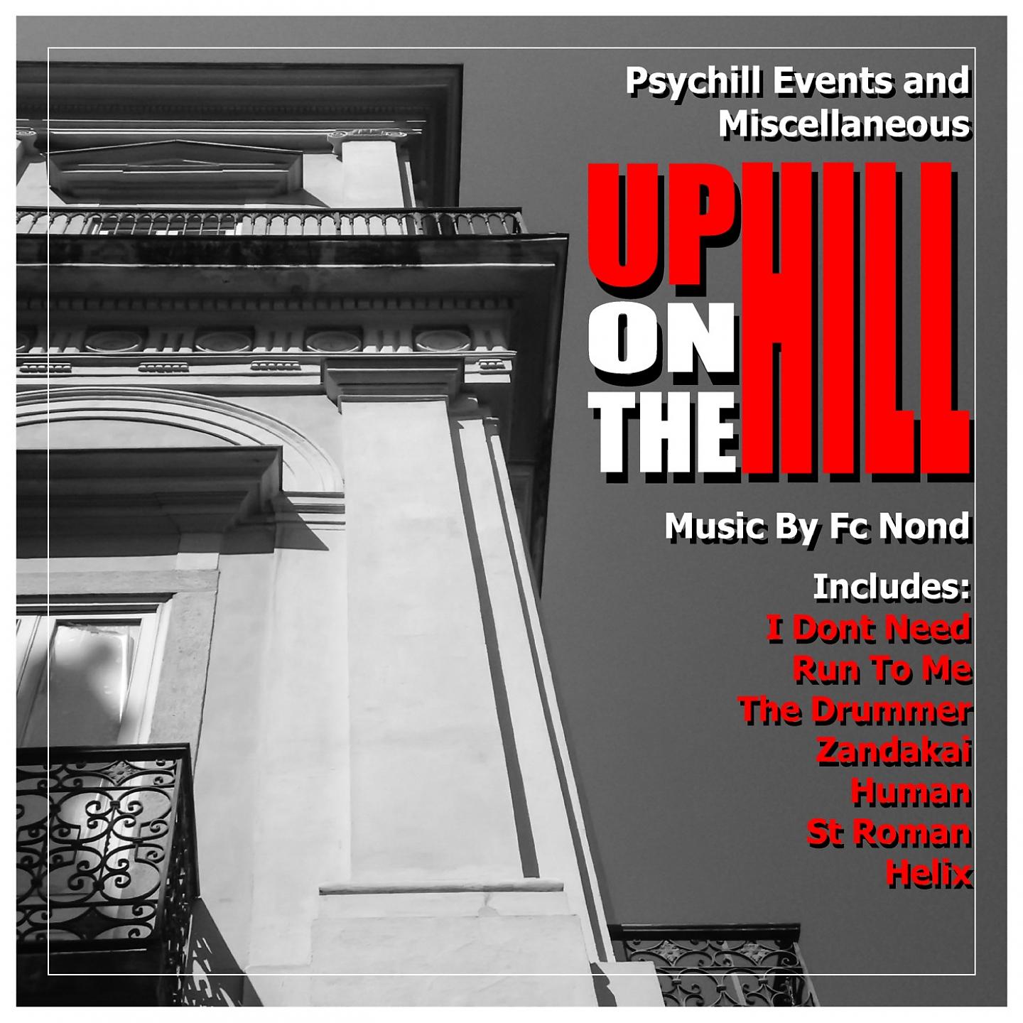 Постер альбома Up on the Hill (Psychill Events and Miscellaneous) [2004 Expanded]