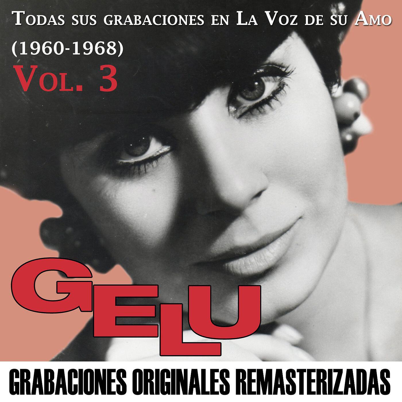 Gelu - Para ver lo grande que es el mundo (2015 Remastered Version)