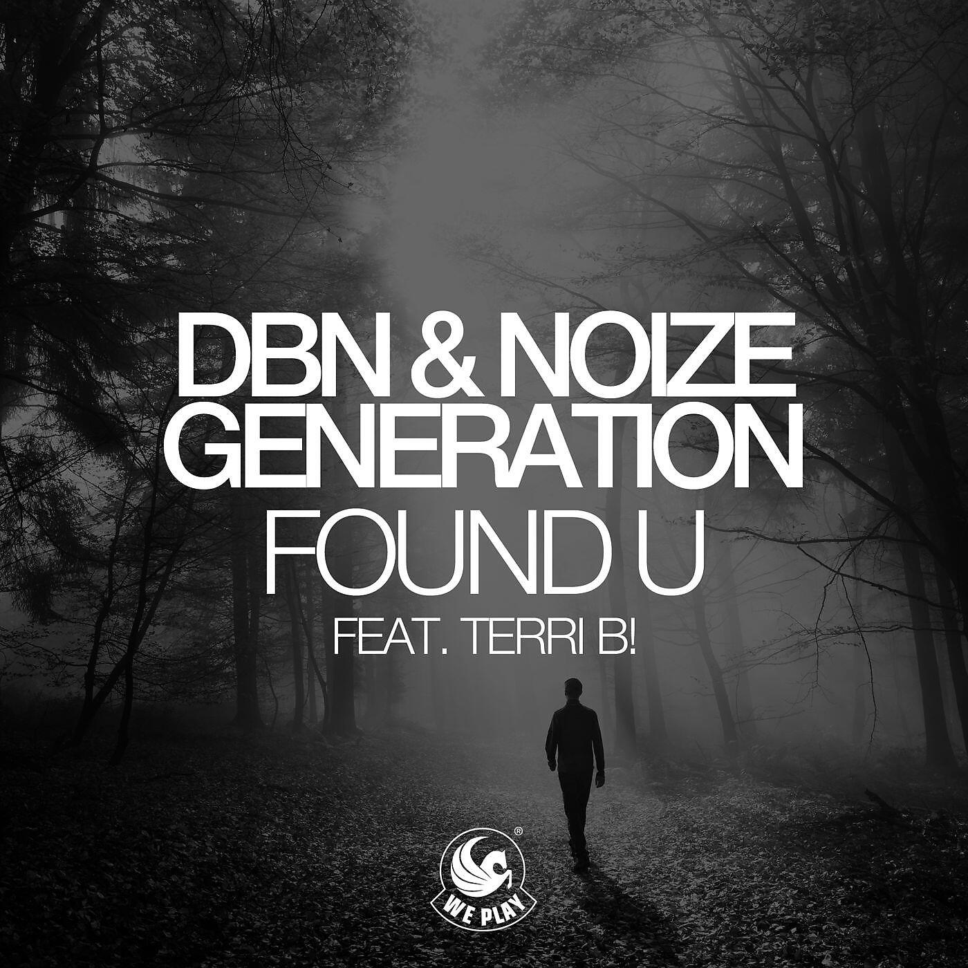 DBN - Found U (feat. Terri B!) [Radio Edit]
