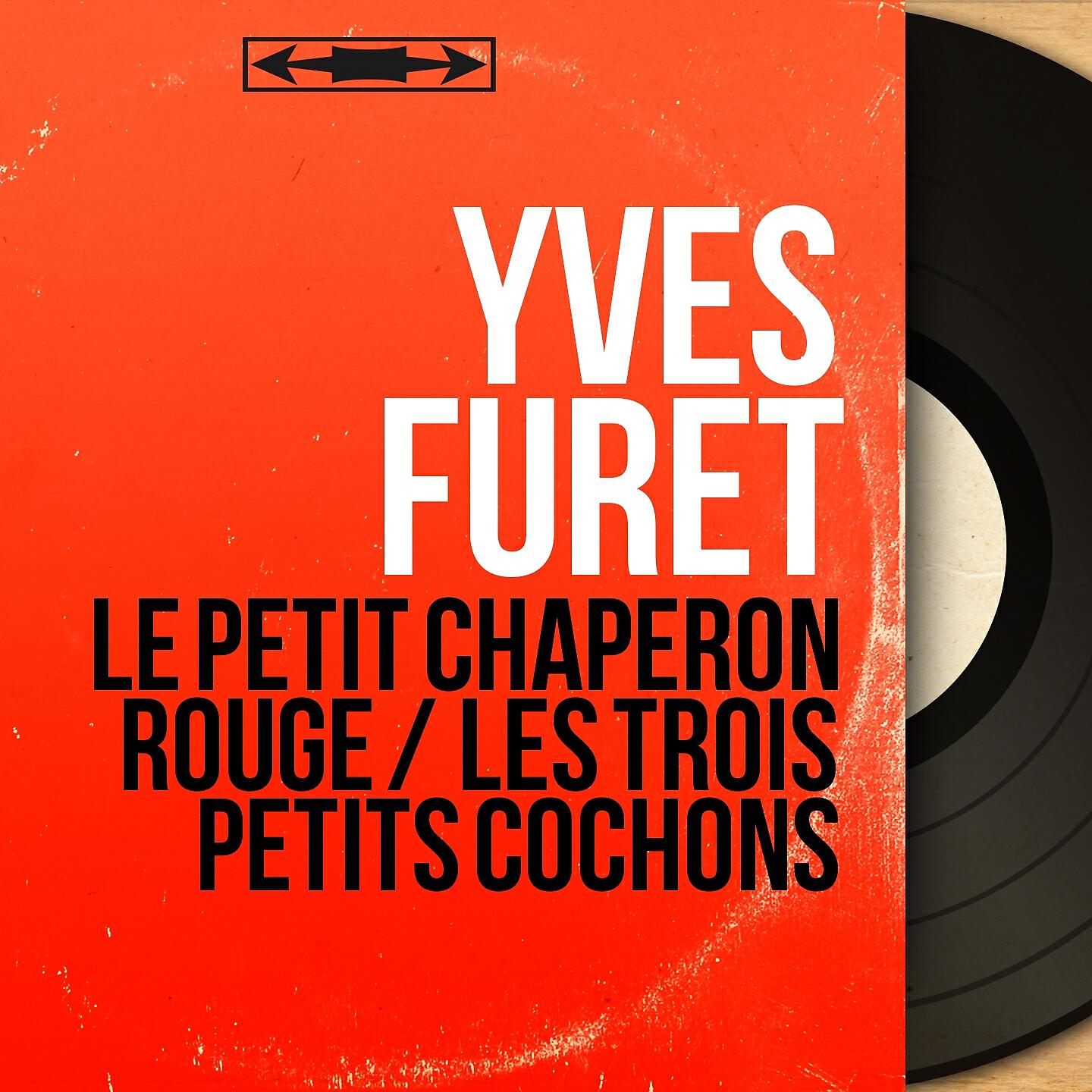 Yves Furet - Le petit chaperon rouge