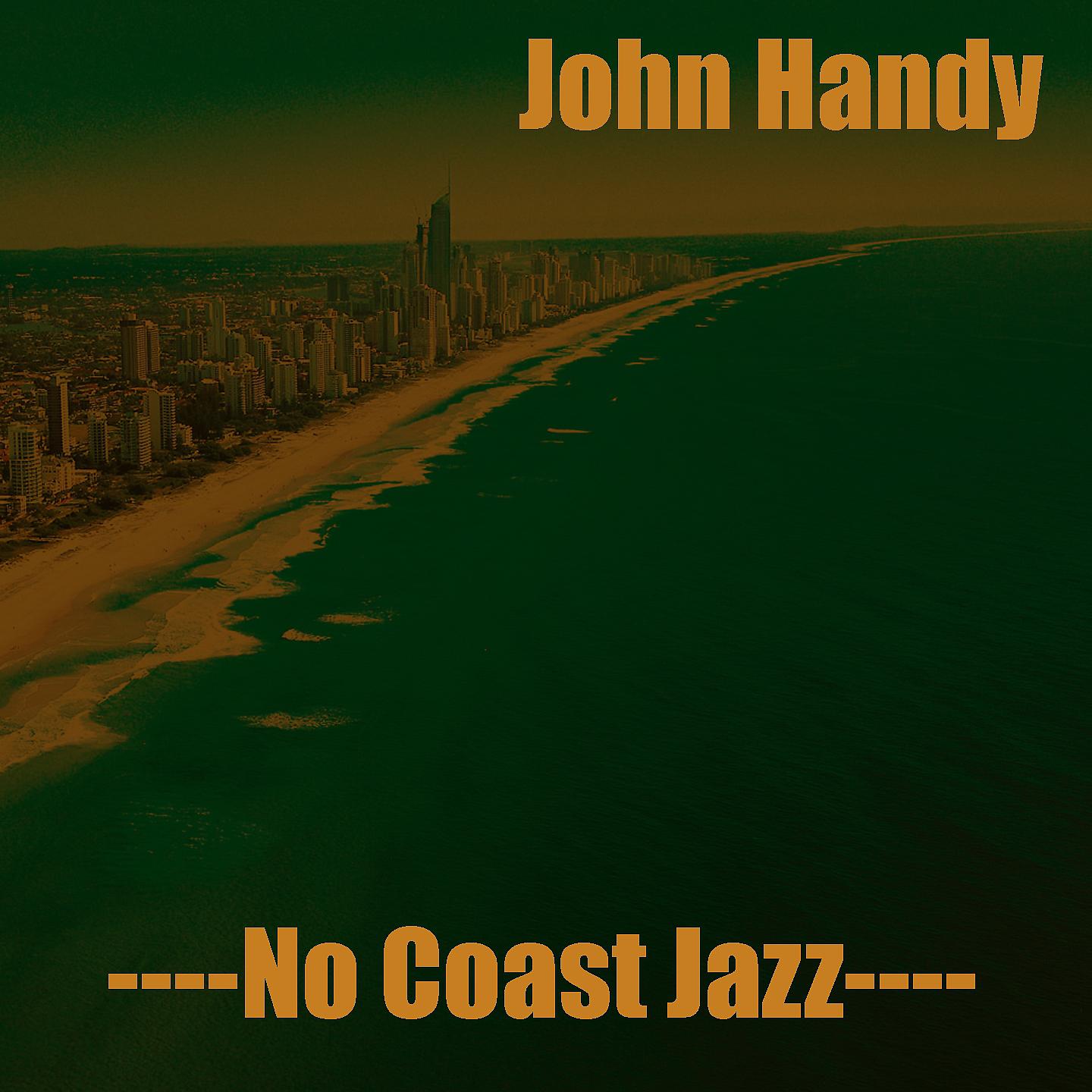 Постер альбома John Handy: No Coast Jazz