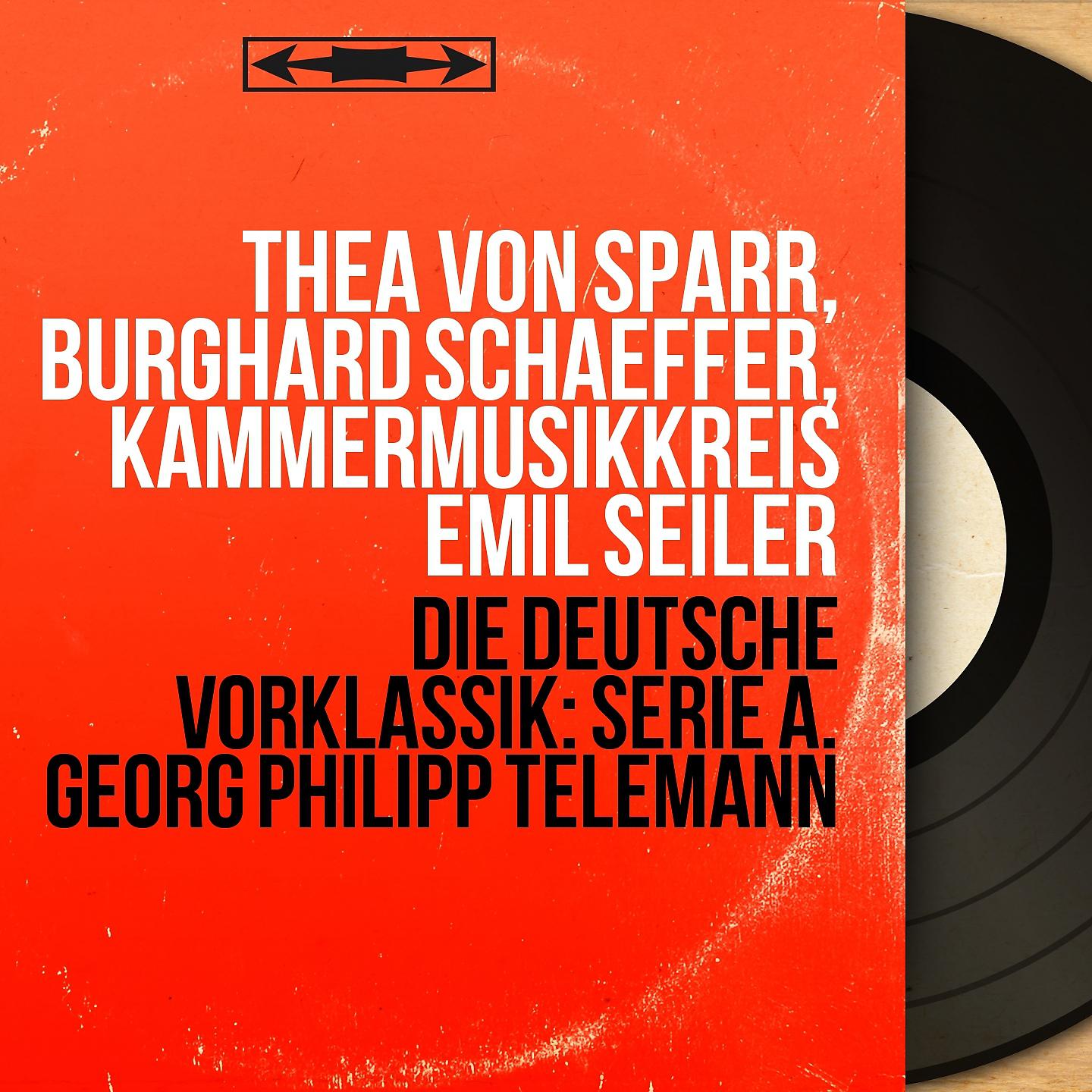 Постер альбома Die deutsche Vorklassik: Serie A. Georg Philipp Telemann