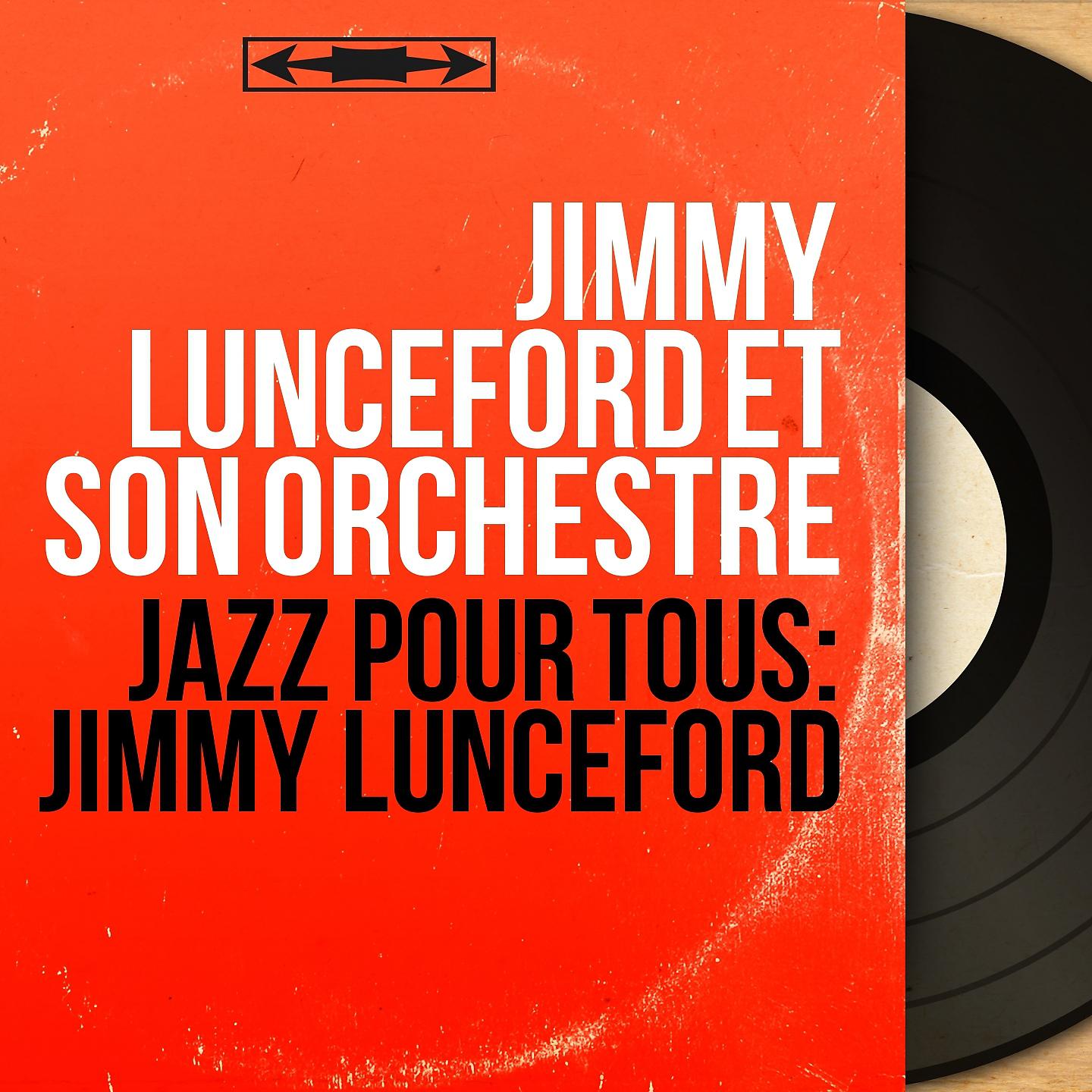 Постер альбома Jazz pour tous: Jimmy Lunceford