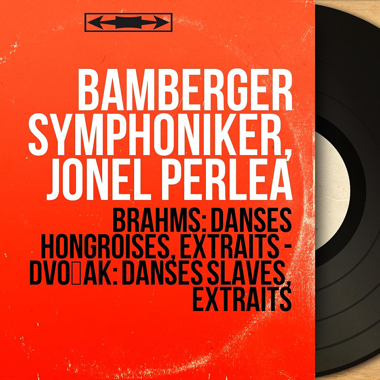 Bamberger Symphoniker - Danses slaves, Op. 46, B. 83: No. 1 in C Major, Furiant. Presto