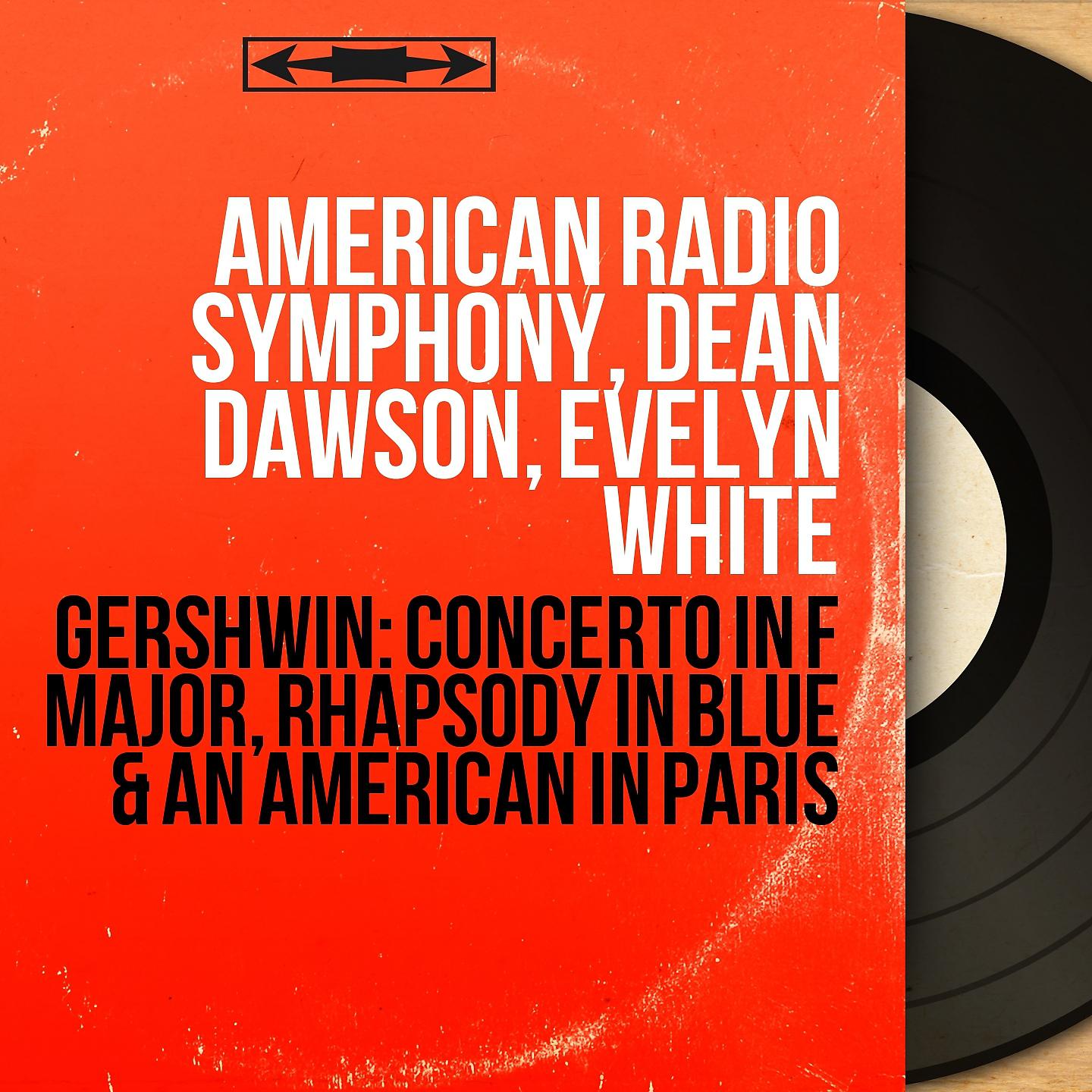 Постер альбома Gershwin: Concerto in F Major, Rhapsody in Blue & An American in Paris