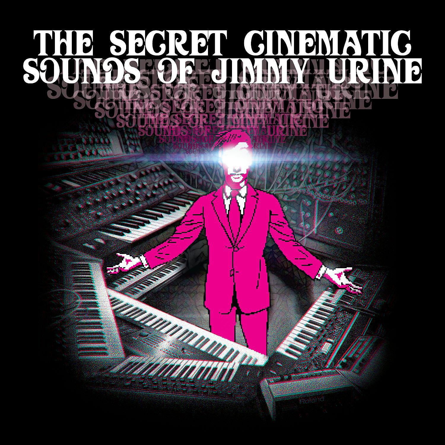 Постер альбома The Secret Cinematic Sounds of Jimmy Urine