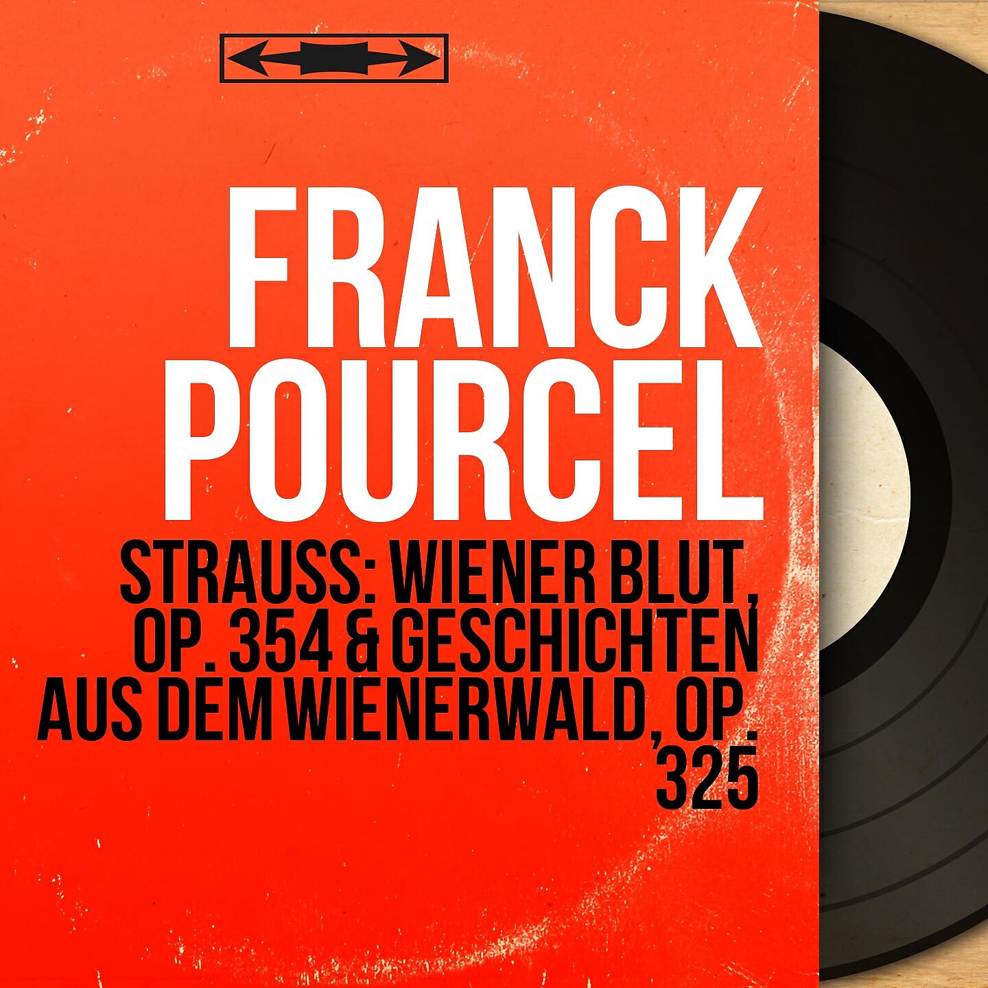 Franck Pourcel - Geschichten aus dem Wienerwald, Op. 325 (Arranged by Franck Pourcel)