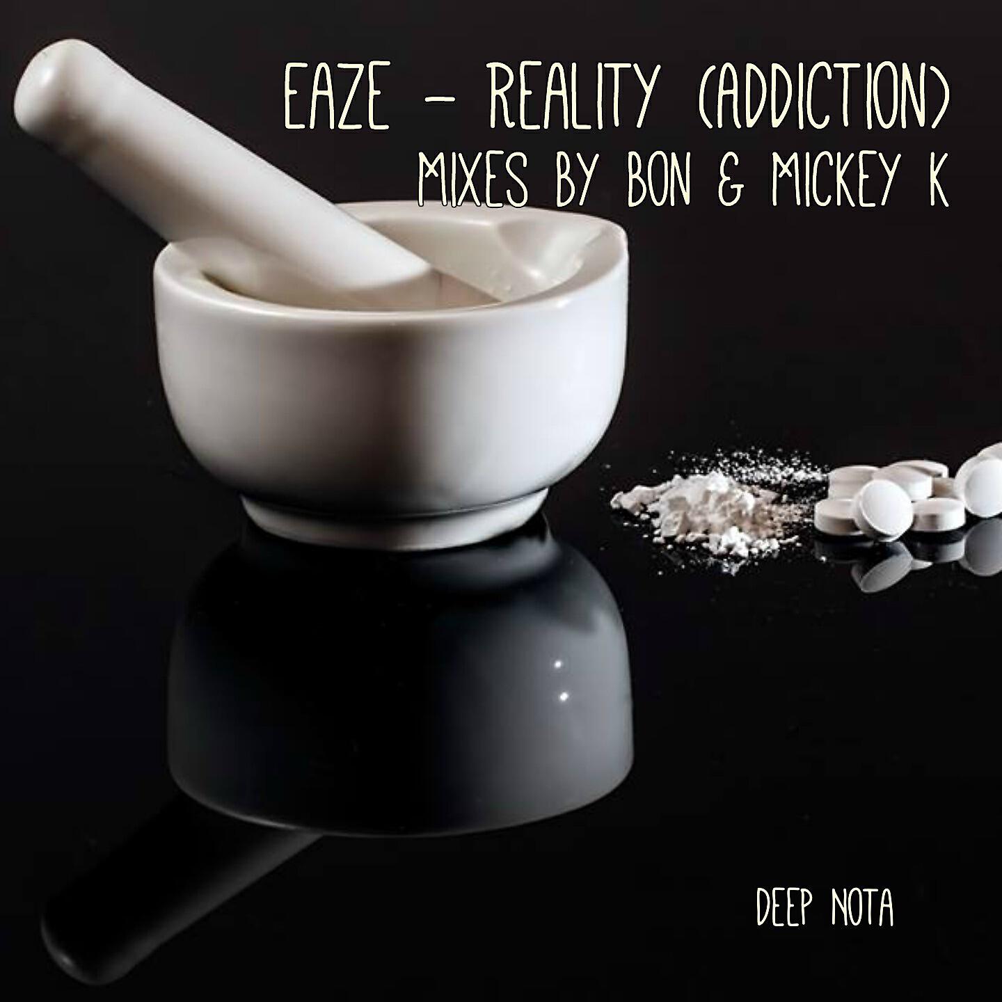Eaze - Reality (Addiction) (Mickey k Mix)