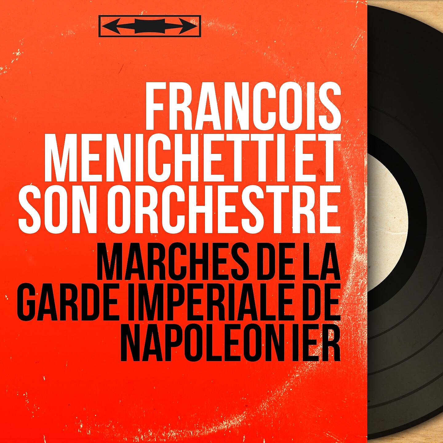 François Menichetti et son orchestre - Marche des bonnets à poil