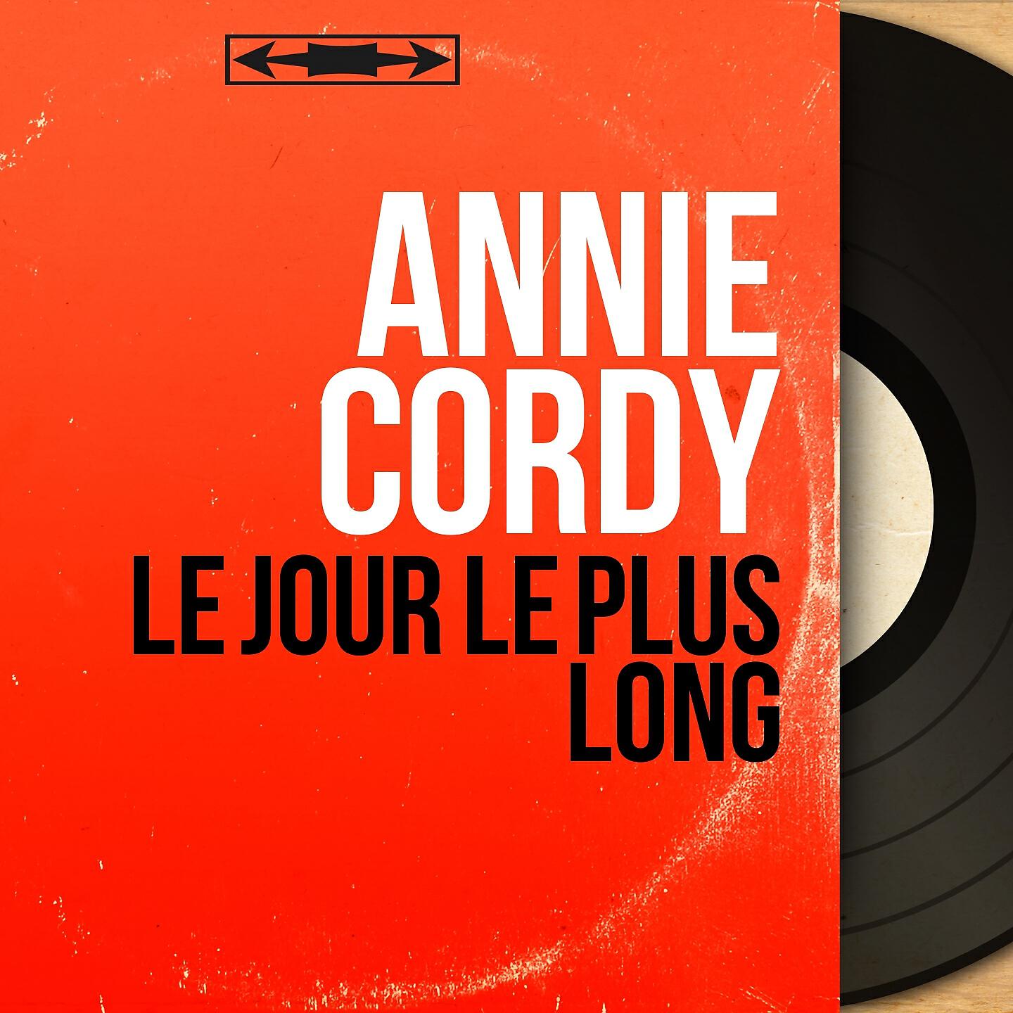 Annie Cordy - Le jour le plus long
