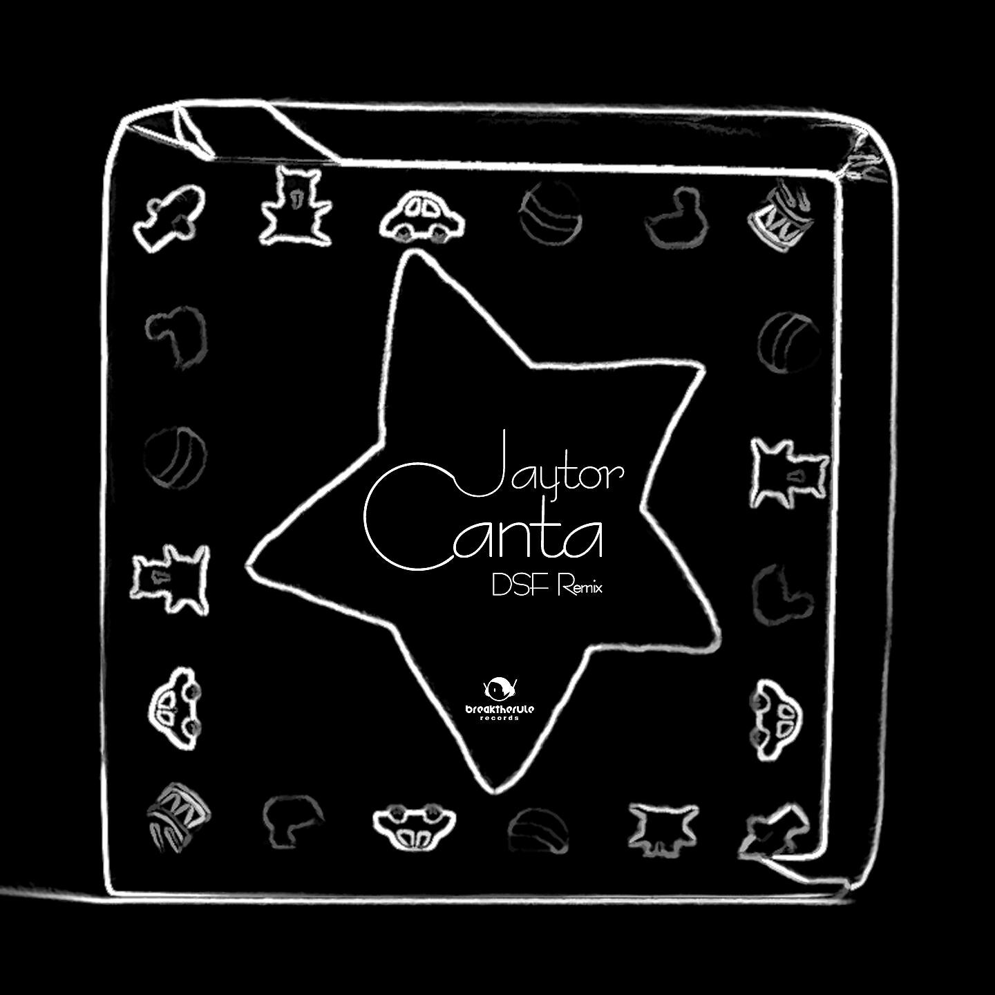Jaytor - Canta (DSF Remix)