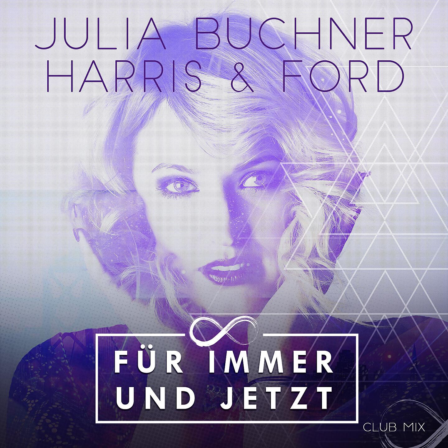 Julia Buchner - Für immer und jetzt (Club Mix Extended)