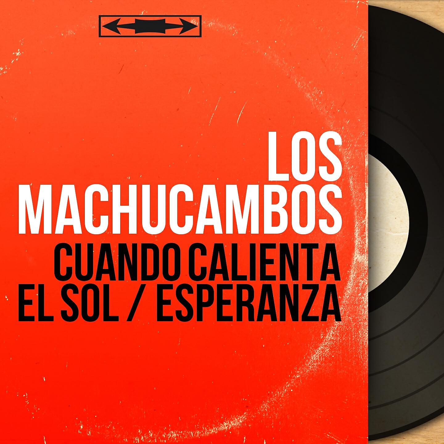 Los Machucambos - Cuando Calienta el Sol