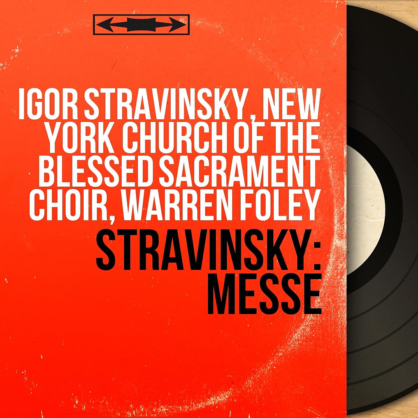 Igor Stravinsky - Messe: Credo (Remastered)