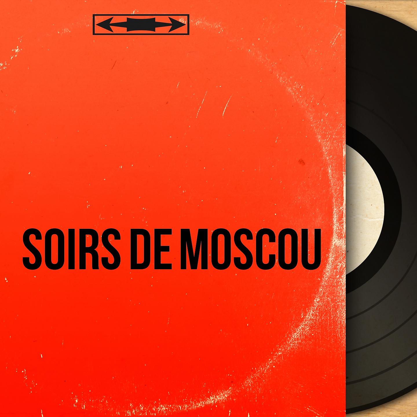 Постер альбома Soirs de Moscou