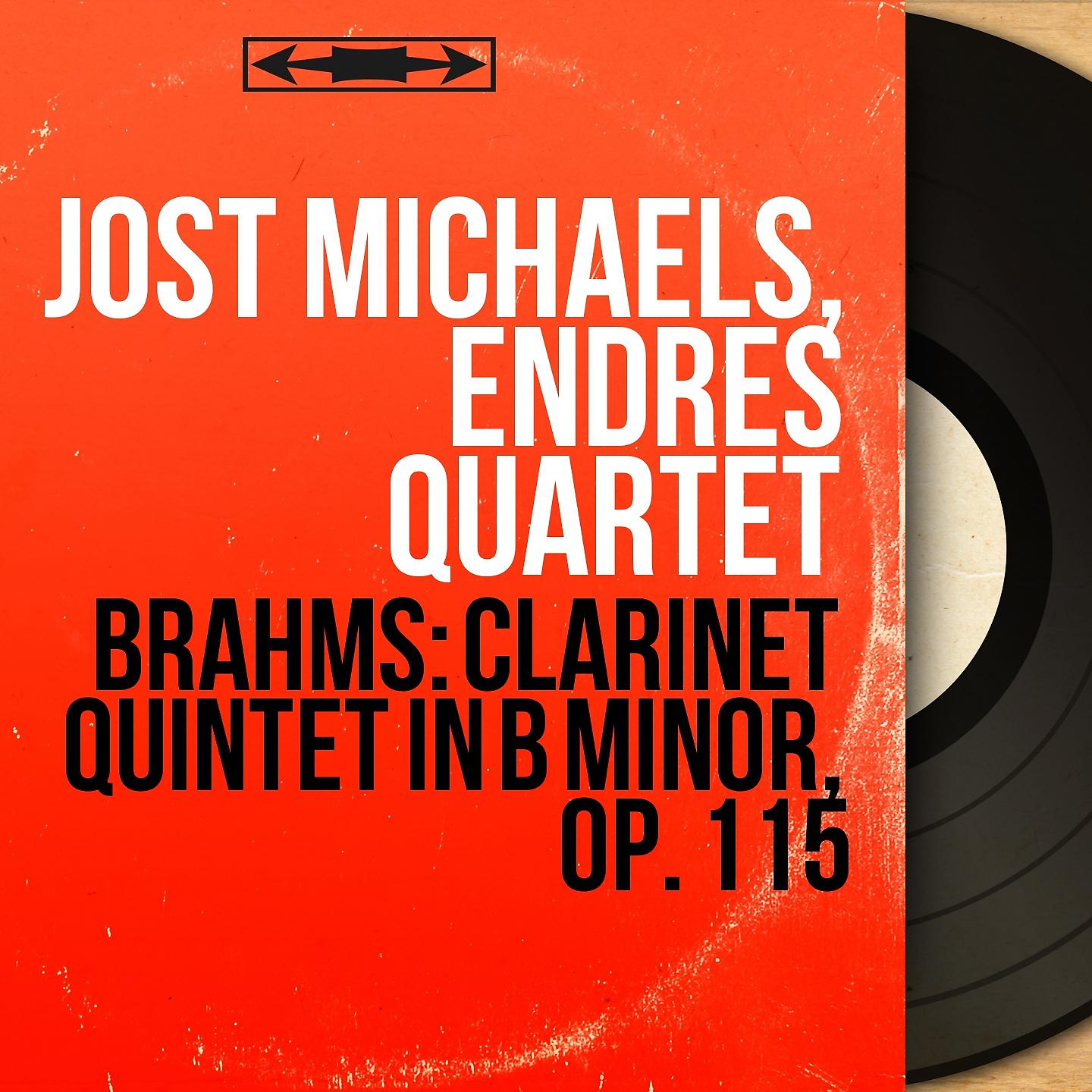 Постер альбома Brahms: Clarinet Quintet in B Minor, Op. 115