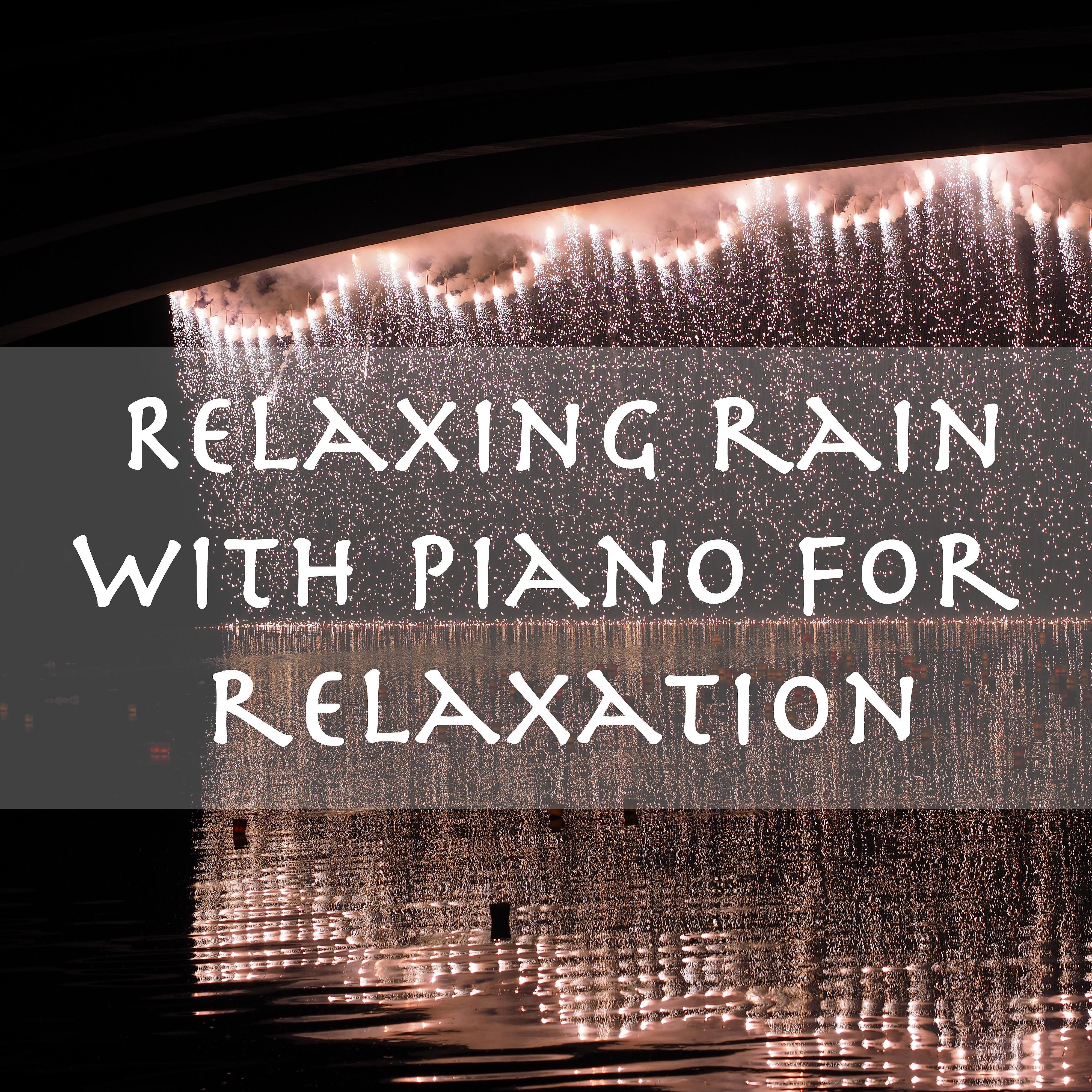 Постер альбома Relaxing Rain with Piano for Relaxation