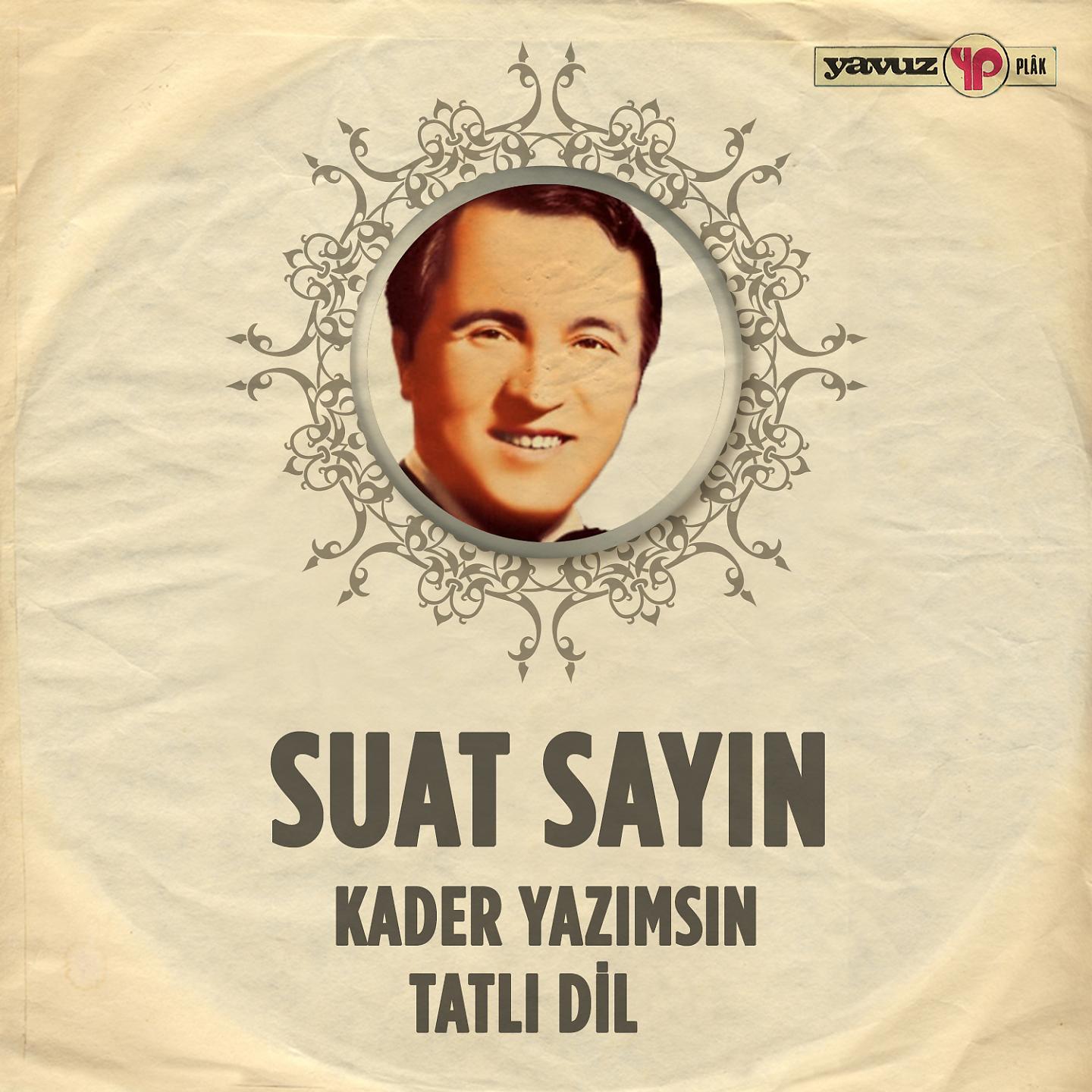 Постер альбома Kader Yazımsın - Tatlı Dil