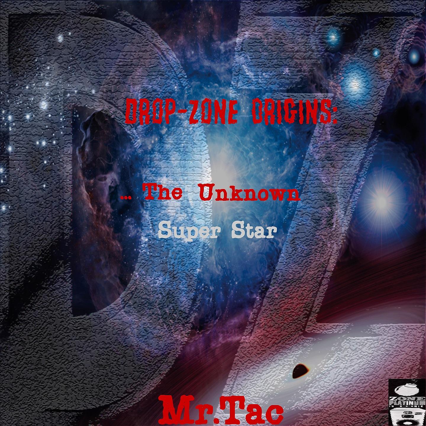 Постер альбома Drop-Zone Origins:...The Unknown Super Star