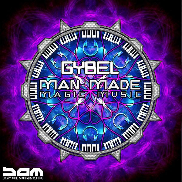 Постер альбома Gybel - Man Made Magic Music