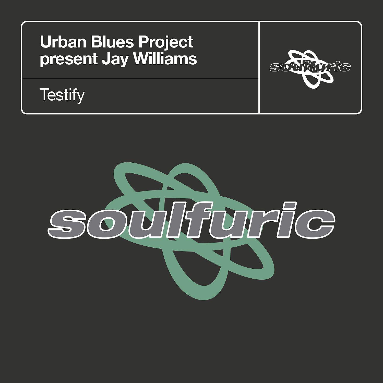 Постер альбома Testify (Urban Blues Project present Jay Williams)