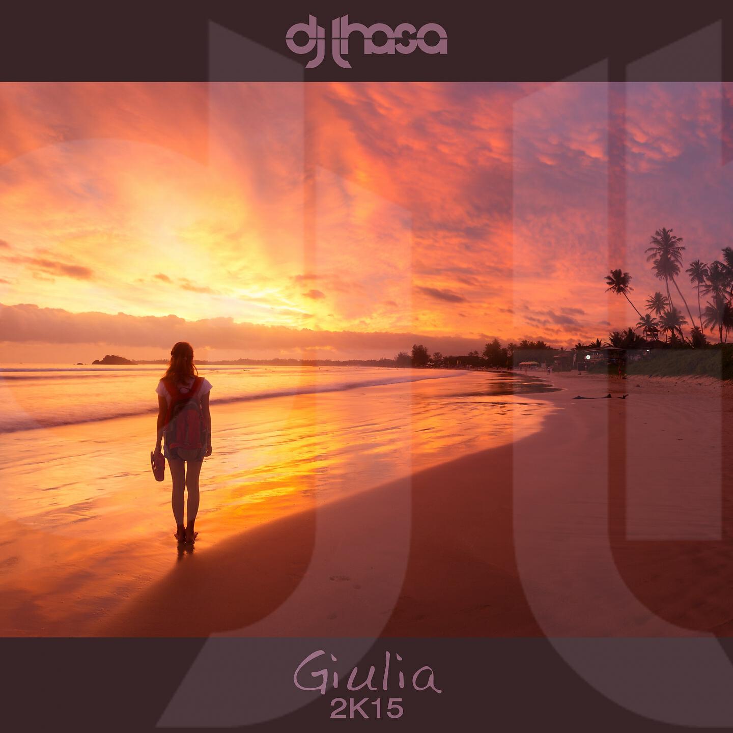 DJ Lhasa - Giulia (Rewired Mix 2K15)