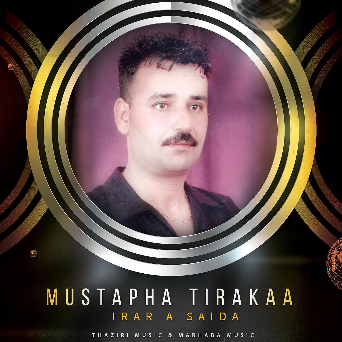 Mustapha Tirakaa - Irar a Saida