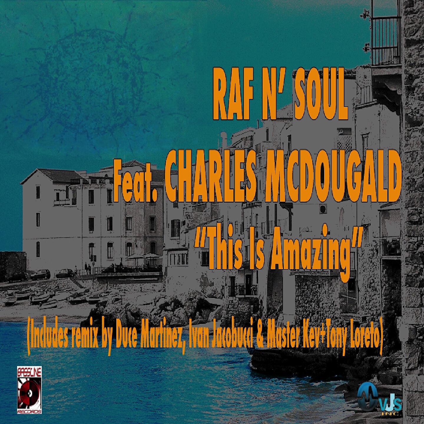Raf N Soul - This Is Amazing (Duce Martinez I'm Good Instrumental Mix)