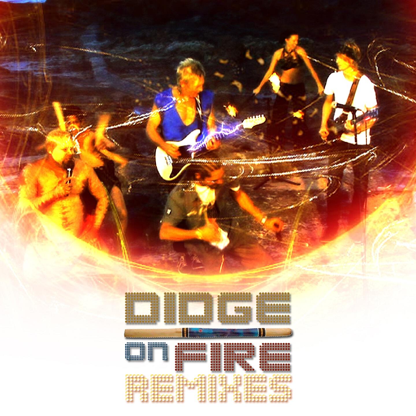 Didge on Fire - Didge on Fire (Dance Mix)